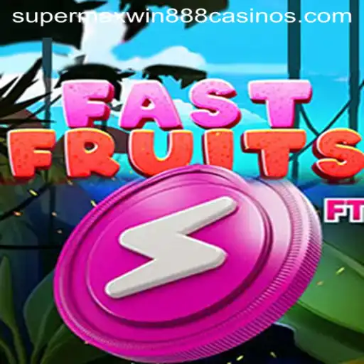 FastFruits: A Juicy New Gaming Experience with Supermaxwin888