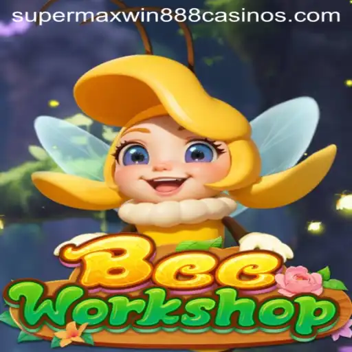 BeeWorkshop: Exploring the Exciting World of Supermaxwin888