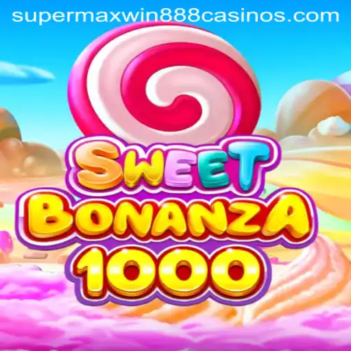 Exploring the Exciting World of SweetBonanza1000 and Supermaxwin888