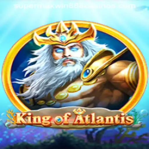 Explore the Thrilling World of KingofAtlantis with Supermaxwin888