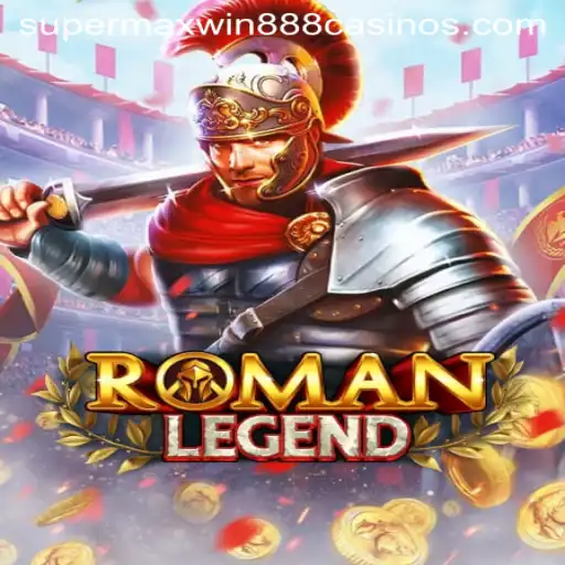 Dive into the Exciting World of RomanLegend: A Supermaxwin888 Experience